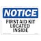Signmission OSHA Notice, 5" Height, First Aid Kit Located Inside Sign, 7" X 5", Landscape OS-NS-D-57-L-12744 - alternate 1